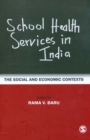 Image for School health services in India: the social and economic contexts