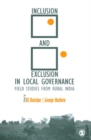 Image for Inclusion and exclusion in local governance: field studies from rural India