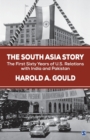 Image for The South Asia story  : the first sixty years of US relations with India and Pakistan