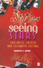 Image for Seeing stars: spectacle, society, and celebrity culture