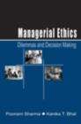 Image for Managerial ethics: dilemmas and decision making