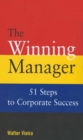 Image for The winning manager: 51 steps to corporate success.