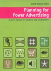 Image for Planning for power advertising: a user&#39;s manual for students and practitioners
