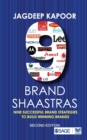 Image for 9 Brand Shaastras : Nine Successful Brand Strategies to Build Winning Brands