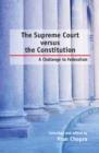 Image for The Supreme Court versus the constitution: a challenge to federalism