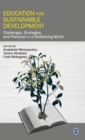 Image for Education for sustainable development  : challenges, strategies, and practices in a globalizing world