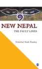 Image for New Nepal : The Fault Lines