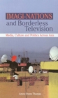 Image for Imagi-nations and borderless television: media, culture and politics across Asia