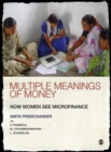 Image for Multiple meanings of money: how women see microfinance