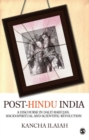 Image for Post-Hindu India: a discourse on Dalit-Bahujan, socio-spiritual and scientific revolution