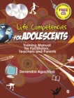 Image for Life competencies for adolescents  : training manual for facilitators, teachers and parents