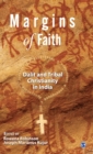 Image for Margins of Faith : Dalit and Tribal Christianity in India