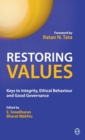 Image for Restoring Values : Keys to Integrity, Ethical Behaviour and Good Governance