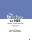 Image for The United States and India: A History Through Archives : The Later Years: Volume 2