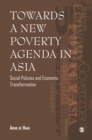 Image for Towards a new poverty agenda in Asia  : social policies and economic transformation