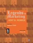 Image for Legends in Marketing: Kent B. Monroe