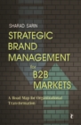 Image for Strategic brand management for B2B markets  : a road map for organizational transformation