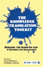 Image for The knowledge translation toolkit  : bridging the know/do gap