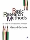 Image for Basic research methods: an entry to social science research