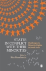 Image for States in conflict with their minorities: challenges to minority rights in South Asia