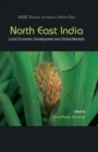 Image for North East India: local economic development and global markets