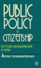 Image for Public policy and citizenship  : battling managerialism in India