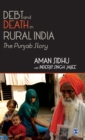 Image for Debt and death in rural India  : the Punjab story