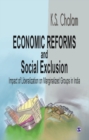 Image for Economic reforms and social exclusion: impact of liberalization on marginalized groups in India