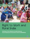 Image for Right to Work and Rural India : Working of the Mahatma Gandhi National Rural Employment Guarantee Scheme (MGNREGS)