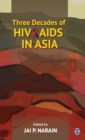 Image for Three Decades of HIV/AIDS in Asia