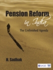Image for Pension reform in India  : the unfinished Agenda