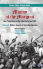 Image for Mutiny at the Margins: New Perspectives on the Indian Uprising of 1857 : Volume IV: Military Aspects of the Indian Uprising