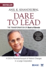 Image for Dare to Lead : The Transformation of Bank of Baroda