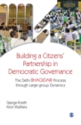 Image for Building a Citizens&#39; Partnership in Democratic Governance : The Delhi Bhagidari Process through Large-group Dynamics