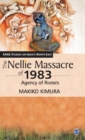 Image for The Nellie Massacre of 1983 : Agency of Rioters