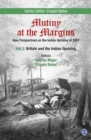 Image for Mutiny at the Margins: New Perspectives on the Indian Uprising of 1857: Volume II: Britain and the Indian Uprising : 2