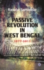 Image for Passive revolution in West Bengal: 1977-2011