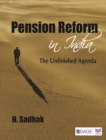 Image for Pension reform in India: the unfinished agenda