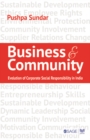 Image for Business and community: The story of corporate social responsibility in India
