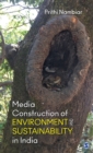 Image for Media Construction of Environment and Sustainability in India