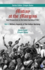 Image for Mutiny at the Margins: New Perspectives on the Indian Uprising of 1857: Volume IV: Military Aspects of the Indian Uprising
