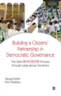 Image for Building a citizens&#39; partnership in democratic governance: the Delhi Bhagidari process through large-group dynamics