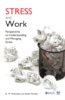 Image for Stress and work: perspectives on understanding and managing stress