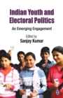 Image for Indian youth and electoral politics  : an emerging engagement