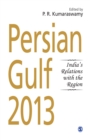 Image for Persian Gulf 2013: India&#39;s relations with the region