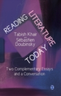Image for Reading literature today: two complementary essays and a conversation