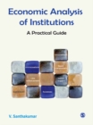 Image for Economic analysis of institutions: a practical guide