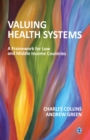 Image for Valuing health systems: a framework for low and middle income countries