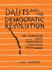 Image for Dalits and the Democratic Revolution: Dr Ambedkar and the Dalit Movement in Colonial India