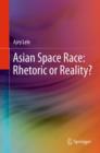 Image for Asian Space Race: Rhetoric or Reality?